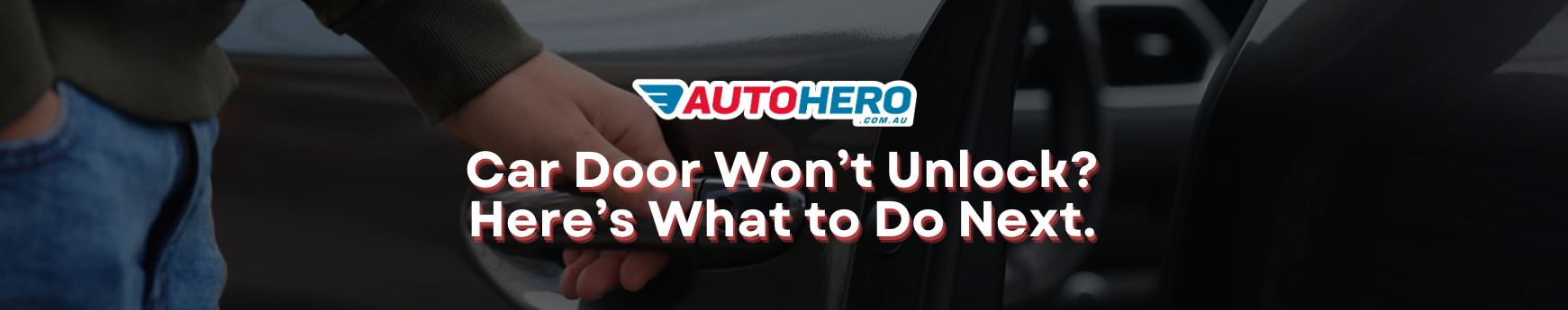 Car Door Won’t Unlock?
Here’s What to Do Next.
